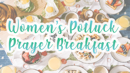 Women’s Potluck Prayer Breakfast – Morningstar Christian Chapel