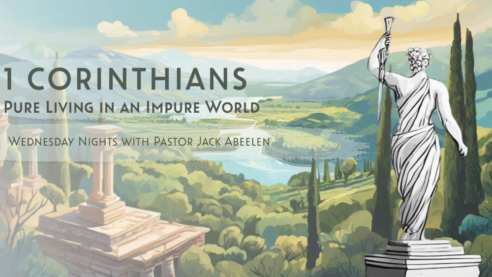 1 Corinthians // Pure Living in an Impure World